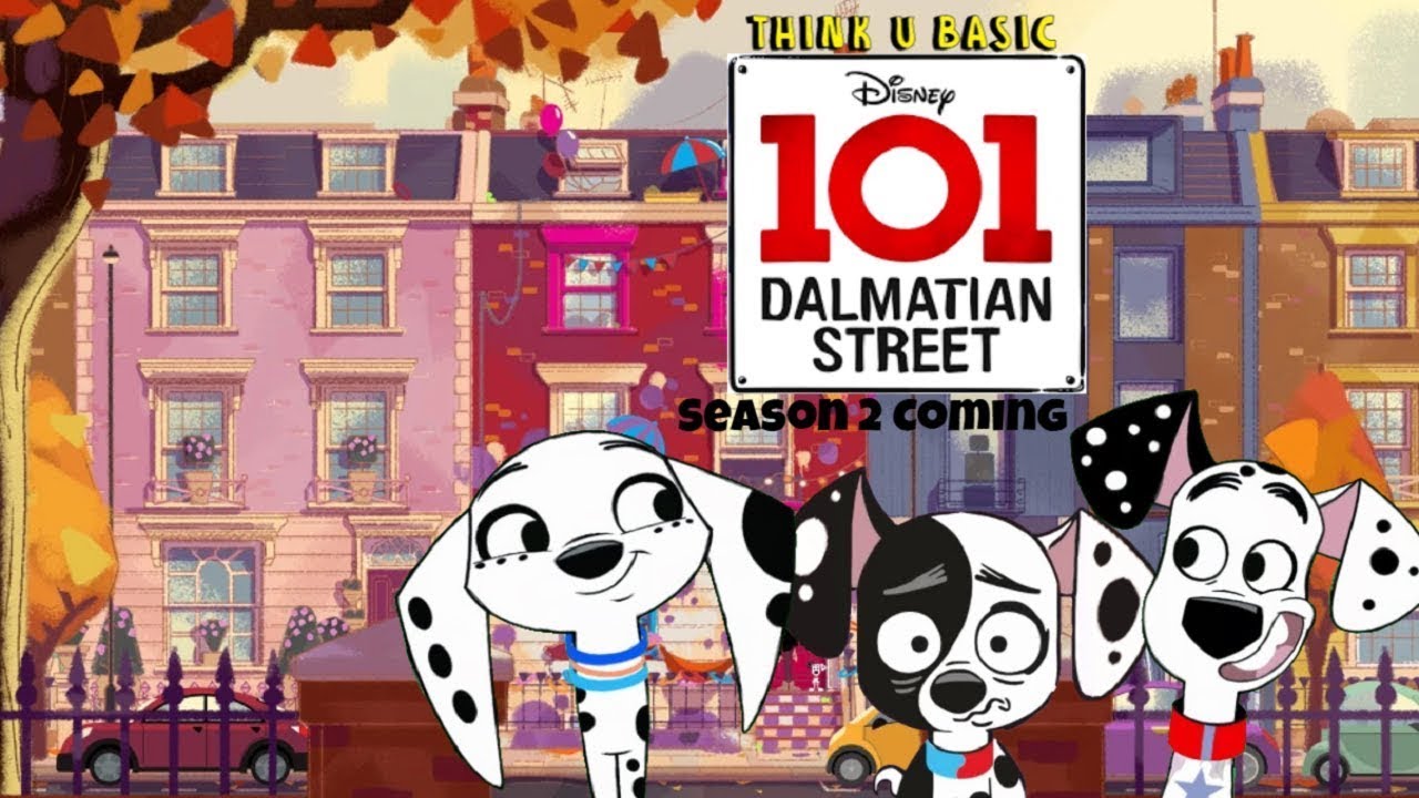 Think U Basic S1 E17 101 Dalmatian Street Season 2 Coming YouTube think-u-basic-s1-e17-101-dalmatian-street-season-2-coming-youtube