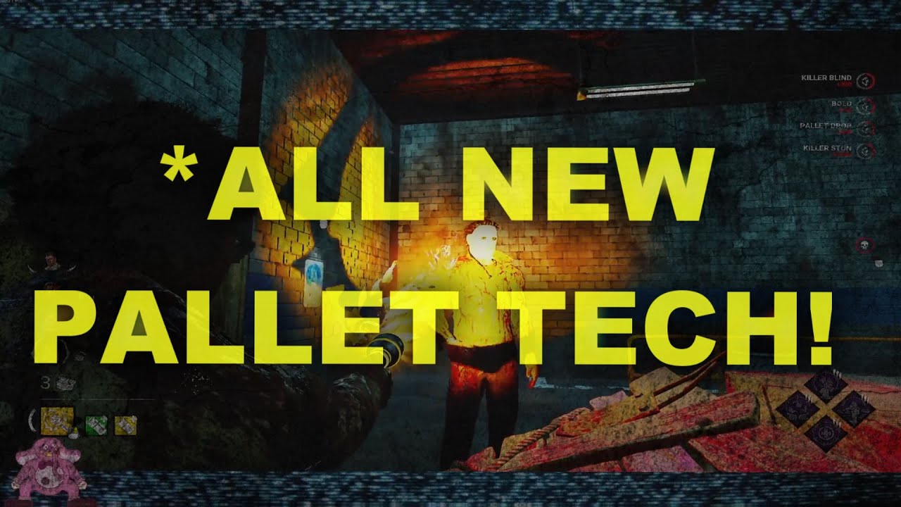 *ALL NEW PALLET TECH! in Dead By Daylight YouTube