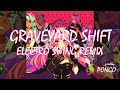 Graveyard Shift - Calliope Mori feat. BOOGEY VOXX (prodbyPongo Remix)