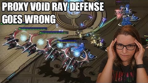 Proxy Void Ray Defense Goes Wrong