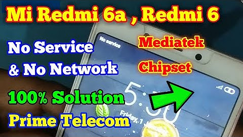 Mi Redmi 6a | No Network & No Service Problem | 100% Solution | Prime Telecom |