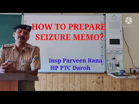 How to prepare Seizure memo . By:- Insp Parveen Rana ?