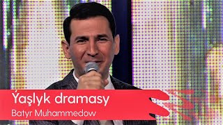 Batyr Muhammedow - Yashlyk dramasy | Live Preformance 2021