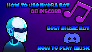 Hydra Discord Bot Tutorial BEST MUSIC BOT!