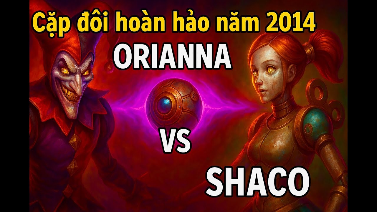 COMBO TRONG TRUYỀN THUYẾT ORIANNA "LỆNH SÓNG ÂM" + SHACO TÀNG HÌNH VÀO GIỮA TEAM BẠN