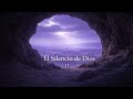 Cuando Dios Parece Guardar Silencio | Reflexión de Cuaresma