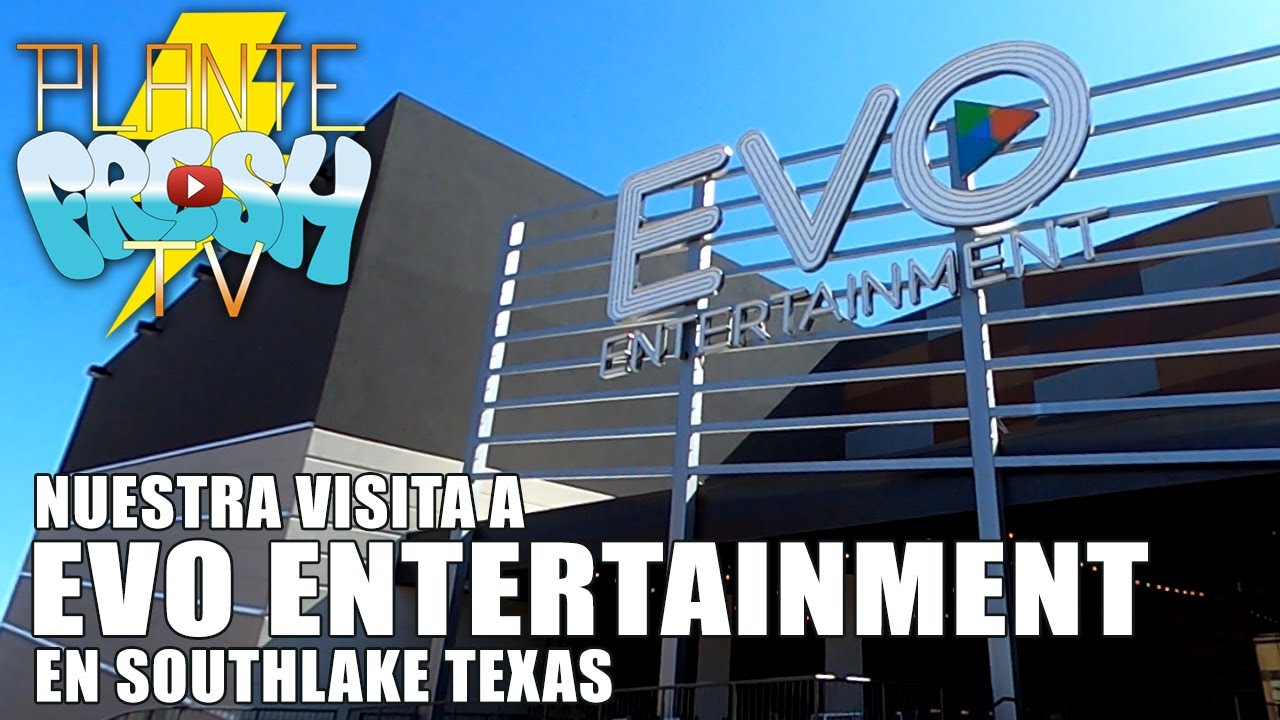 Evo Entertainment en Southlake Texas! Plante Fresh TV Explorando en