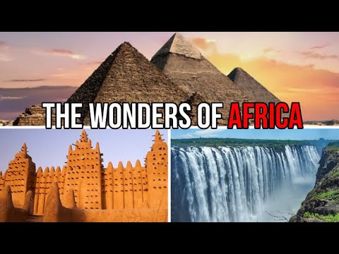 Remarkable Places in Africa | The Wonders Of Africa