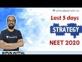 Last 5 Days Strategy for NEET 2020 | Nipun Mittal
