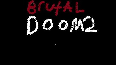 Project brutality (doom2) part 1