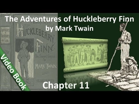 Chapter 11 - The Adventures of Huckleberry Finn by...