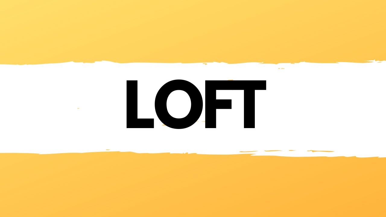 English Vocabulary - Loft meaning - YouTube