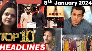 Top 15 Big News of Bollywood | 8th January 2024 | Raid 2, Aamir Khan, Tiger Shroff