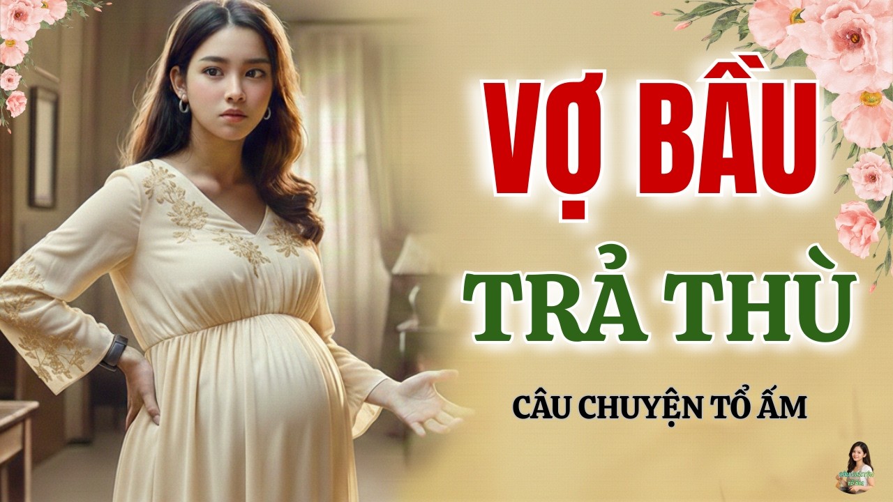 Chồng Nhẫn Tâm Đuổi Vợ Bầu 7 Tháng Ra Đường Giữa Đêm Mưa   7 Năm Sau Gặp Lại Phải Quỳ Gối Hối Hận
