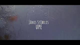 Jānis Stībelis - Upe [Official Lyric Video]