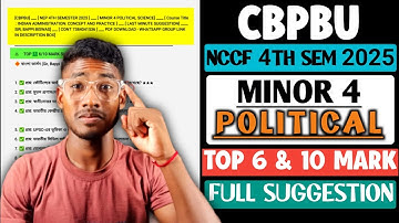 CBPBU NCCF 4TH SEM MINOR POLITICAL SCIENCE SUGGESTION 2025 || SIR, BAPPI BISWAS
