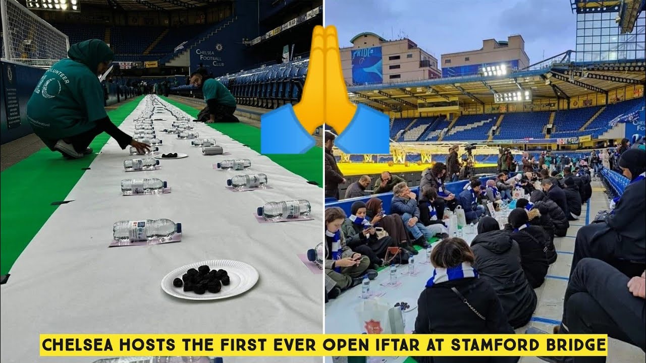 Chelsea set to host first ever Open Iftar at Stamford Bridge