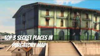 Top 3 secret places in purgatory map#Part 04