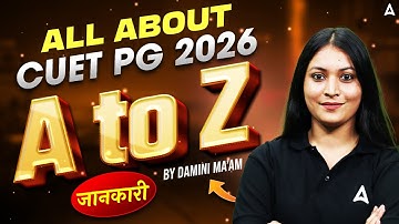 What is CUET PG? All about CUET PG 2026 | CUET PG 2026 Preparation @AgriEntranceBScExamsAdda247