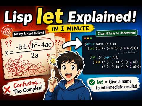 Make Lisp Simple: let Explained in 60 Seconds