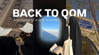 BACK TO QOM 🤍 | New Semester, New Beginnings 📖✈️ ( Hawza Student Vlog)