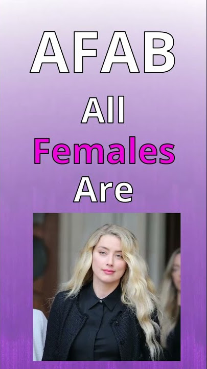 Gender Terms: Amab vs. Afab