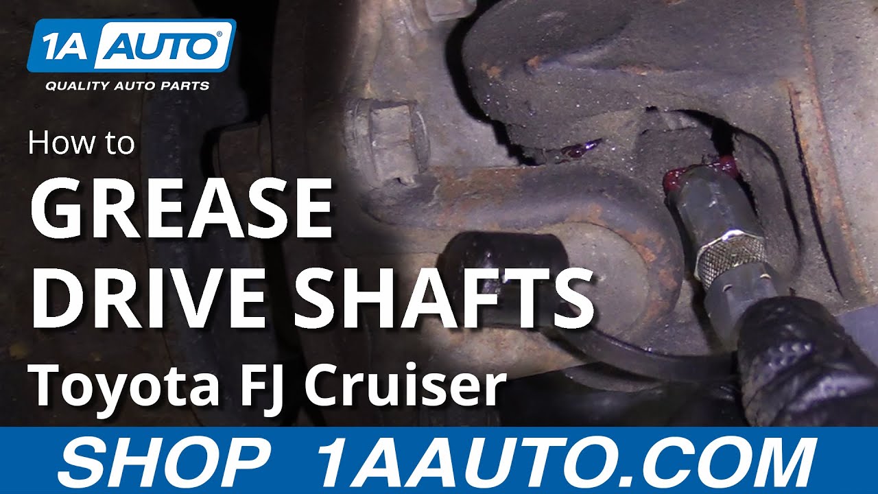 How To Grease Drive Shafts 07 14 Toyota Fj Cruiser Youtube