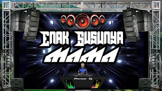 Enak Susunya Ma Ma Remix Dj Jhanzkie Sexy Viral 2021