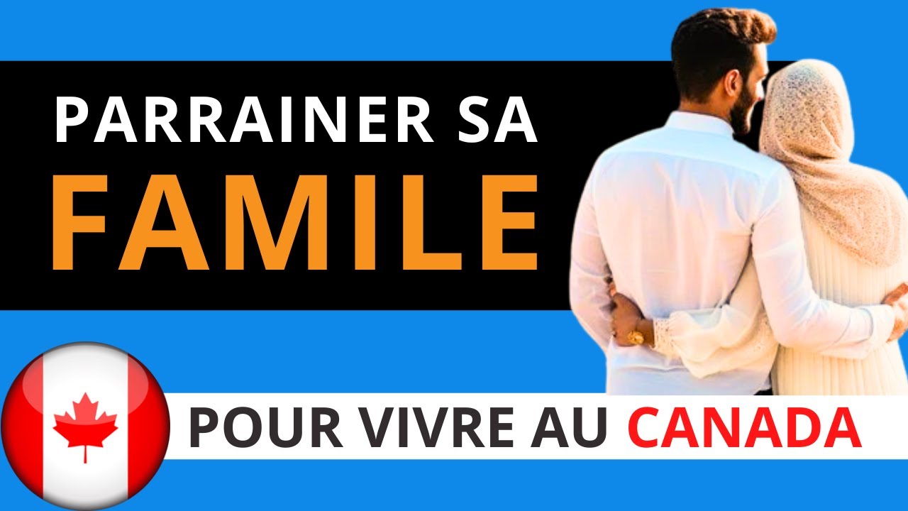 REGROUPEMENT FAMILIAL CANADA Sponsors supervisa visa des familles