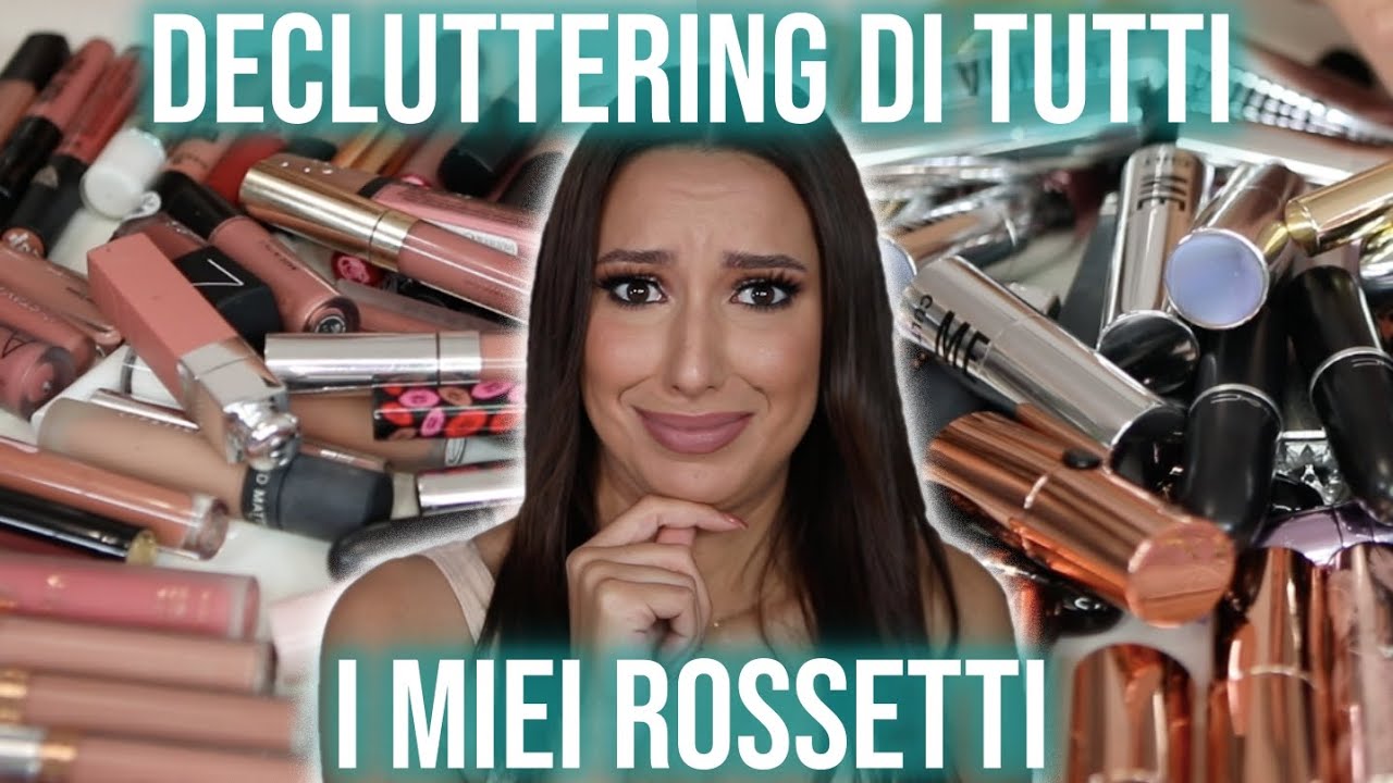HO PERSO LA TESTA 🙈 DECLUTTERO TUTTI I MIEI ROSSETTI