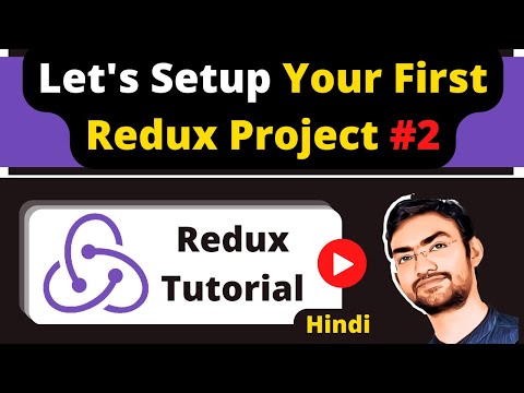 React Redux #2 : Step-by-Step Guide to Setup a Basic Redux Project