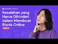 Kesalahan yang Harus Dihindari dalam Membuat Bisnis Online #shorts