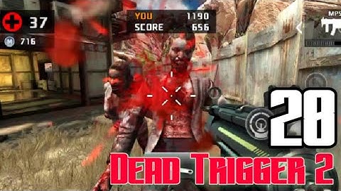 dead trigger 2 gameplay walkthrough part 28 (Android, iOS)