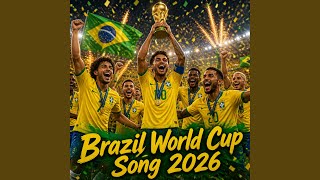 Brazil World Cup Song 2026