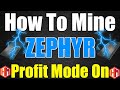 How to mine zephyr  like a boss cpu mining