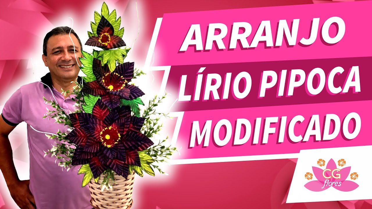 ARRANJO COM O LÍRIO PIPOCA MODIFICADO | PASSO A PASSO