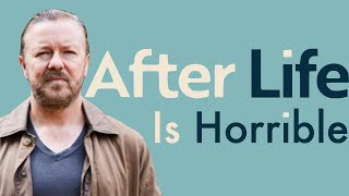 After Life by Ricky Gervais is a total DISASTER