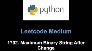 Famous Leetcode 1702. Maximum Binary String After Change (greedy) Net Worth