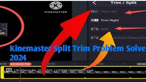 Kinemaster Video trim / split Problem Solutions | Kinemaster Split/Trim Problem Solve 2024