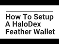 How To Create A ETH Deposit Wallet On HaloDex How To Create A ETH Deposit Wallet On HaloDex