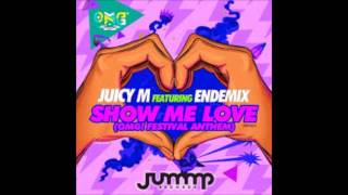 Juicy M feat. ENDEMIX - Show Me Love(DJFLO Extended Mix)