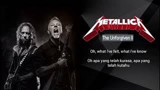 The Unforgiven II - Metallica (Lyrics & Terjemahan)