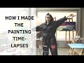 How i made the painting timelapses