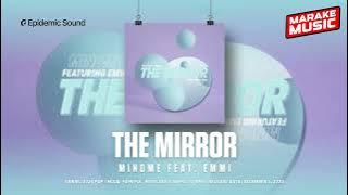Mindme feat. Emmi - The Mirror