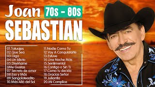 Joan Sebastian ~ Éxitos Románticas Inolvidables MIX ~ ÉXITOS Sus Mejores Canciones