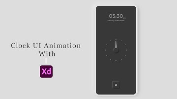Clock Animation Design in Adobe Xd + Prototype