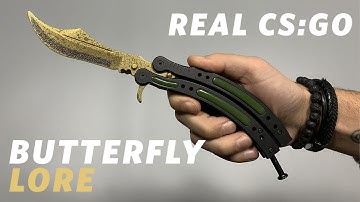 REAL CS:GO KNIVES - Butterfly - Lore - KNIFY