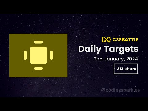 CSS Battle Daily Targets | 2nd Jan, 2024 | Solution