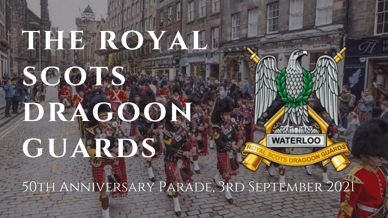The Royal Scots Dragoon Guards 50th Anniversary Parade, Edinburgh, 3rd September 2021