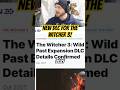 A NEW Witcher 3 DLC Announced for 2027!